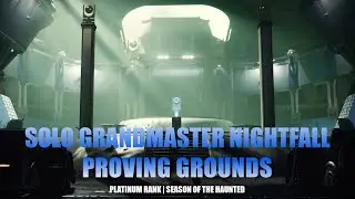 Solo Grandmaster Nightfall Proving Grounds [Destiny 2 Season of the Haunted]