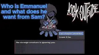 Look Outside - Who Is Emmanuel And What Does He Want From Sam?