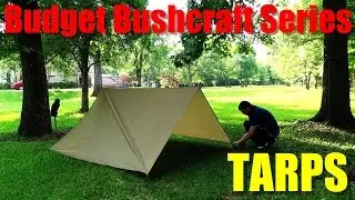 Budget Bushcraft Series Episode 4: The Perfect Tarp