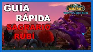 GU&Iacute;A R&Aacute;PIDA SAGRARIO RUB&Iacute; HALION | WoW Wotlk | Reckoncholis