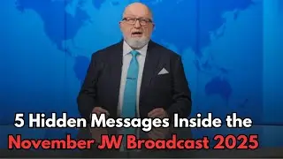 5 Hidden Messages Inside the November JW Broadcast 2025 &mdash; Jehovah&rsquo;s Witnesses