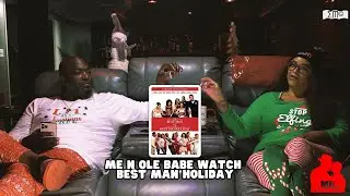 Best Man Holiday Had Us Questioning Friendship, Loyalty & Love | Me N Ole Babe Watch TV