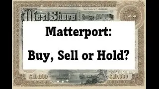 Matterport: Buy, Sell or Hold? MTTR Episode 83