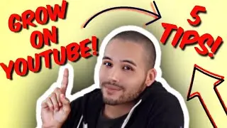 HOW to GROW on YOUTUBE 2020 / 5 TIPS to GROWTH on YOUTUBE