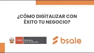 Webinar: ¿Cómo digitalizar con éxito tu negocio?