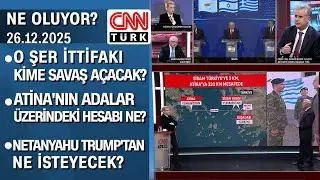 O şer ittifakı kime savaş açacak? Netanyahu Trump'tan ne isteyecek? Ne Oluyor? 26.12.2025 Cuma