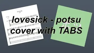 Lovesick - Potsu Guitar Cover with *TABS*