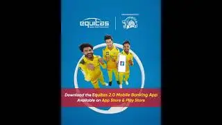 Banking made effortless with Equitas 2.0!
