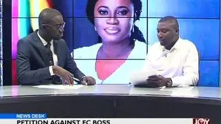 Petition Against EC Boss - News Desk on Joy News (19-7-17)