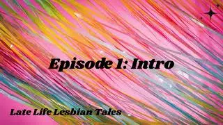 Welcome to Late Life Lesbian Tales