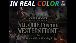 🎖️ All Quiet on the Western Front (1930) &mdash; In Real Color &mdash; Full Movie &mdash; 1080p