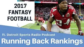 Top 50 RB Rankings - ft. Sports Radio Detroit | 2017 Fantasy Football