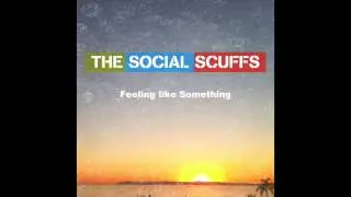 The Social Scuffs - Hang On to a Friend