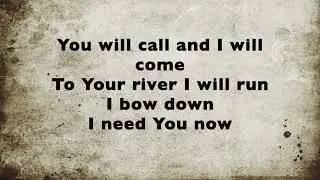 I Need You Now