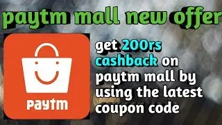 Paytm mall offer get 200rs cashback