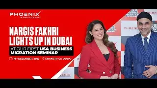 Nargis Fakhri Lights Up In Dubai, At Our First USA Business Migration Seminar