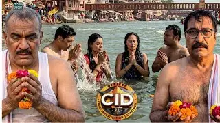आख़िर क्यों Rishikesh mai CID Team ne lagayi Dubki ??