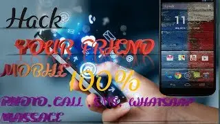 How to hack your friend mobile phone  [ WITH 100% PROOF ]