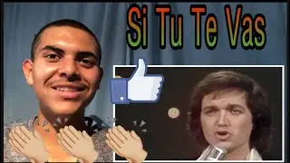 Camilo Sesto Si Tu Te Vas Reaccion