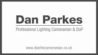 Dan Parkes - Lighting Cameraman & DoP Showreel (2017)