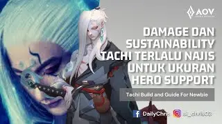 TACHI SUPPORT TIER SS, GUA AJARIN CARA COMBO NYA !! - Arena of Valor Build & Guide
