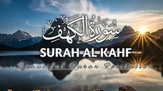 SURAH AL KAHF | BEUTIFUL QURAN RECITATION PEACEFUL SURAH AL KAHF | 