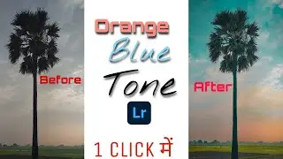 Teal & orange lightroom tutorials| Color grading lightroom cc || krishna hunter editing .