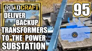 Roadcraft - Deliver Backup Transformers to the Power Substation, Deluge - Walkthrough Part 95