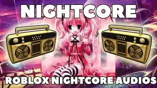Музыкальные коды/идентификаторы NIGHTCORE Roblox (август 2024 г.) *РАБОЧИЕ/ПРОТЕСТИРОВАНО*