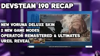 Devstream 190 Recap | 2 NEW GAME MODES - OPERATOR ULTIMATES ??