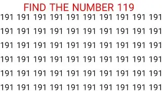 How Fast Can You Find the Number &ldquo;119&rdquo;? Test Your Eyes. Focus Your Mind.