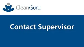 CleanGuru - Contact Supervisor