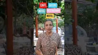 Difference between Restaurant, Hotel, Cafe, Motel and Eatery.