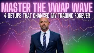 Master the VWAP Wave System: 4 Setups That Changed My Trading Forever