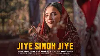 Jiye Sindh Jiye | full song | Ft. Urooj Fatima - 4k || Elmak IMC