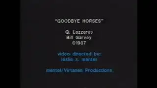 Q Lazzarus - Goodbye Horses (video)