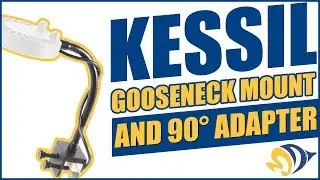 Kessil Gooseneck Mount and 90&deg; Adapter: What YOU Need to Know