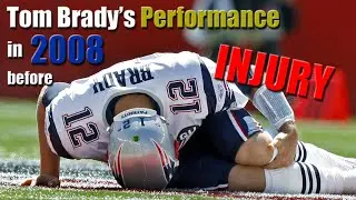 Tom Brady's Performance in 2008 BEFORE the Injury