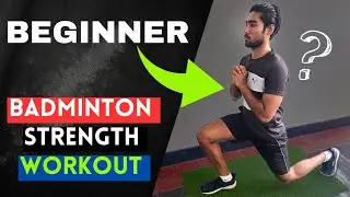 Strength Workout For Beginner Badminton Players...