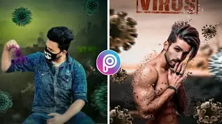 Corona Virus Photo Editing ll Stop Corona Virus New Concept Photo Editing Tutorial In PicsArt