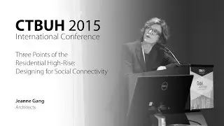 CTBUH 2015 New York Conference - Jeanne Gang, 