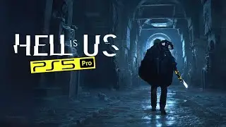 Hell Is Us Demo PS5 Pro 4K 30 / 60 FPS Gameplay