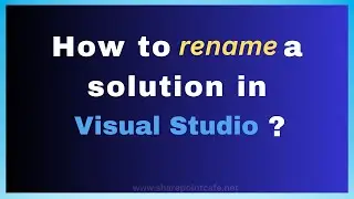 How to rename an existing project/solution/assembly in Visual Studio 2017? #visualstudio #dotnet