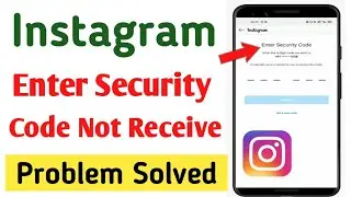 Instagram Enter Security Code Problem Solve | Enter Security Code Problem Instagram 2022