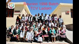 REUNION 1998 BATCH, TCV LADAKH