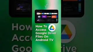 Как получить доступ к файлам Google Диска на Android TV #androidtv #googletv