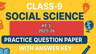 Class-9 PT-3 (2025-26) Social Science Sample Question Paper with explanation