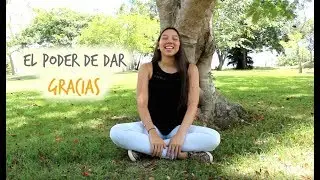 El PODER de dar GRACIAS