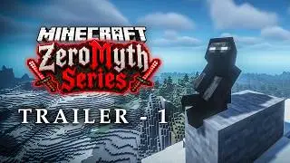 ZEROMYTH | Minecraft Series Trailer 1