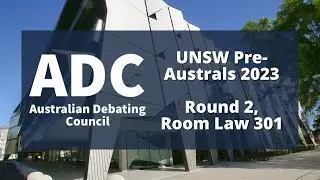 UNSW Pre-Australs 2023: Round 2, Room Law 301